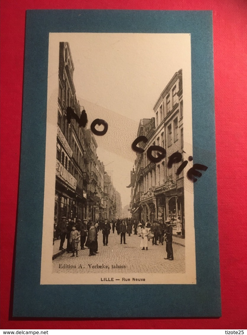 CPA LILLE RUE Neuve Edition A. Verbeke, Tabacs, Début 1900, état Sup - Lille