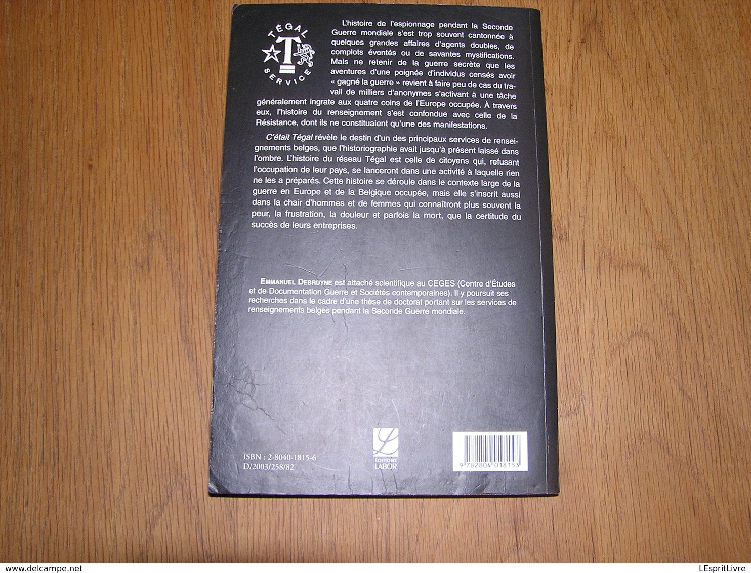 C'ETAIT TEGAL Un Réseau de Renseignements en Belgique Occupée 1940 1944 Guerre 40 45 Espionnage Agent Secret Résistance