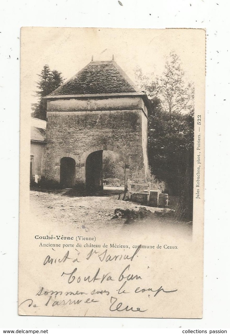 Cp, 86,  COUHE-VERAC , Ancienne Porte Du Château De MEZIEUX , Commune De CEAUX , Dos Simple , Voyagée 1906 - Couhe