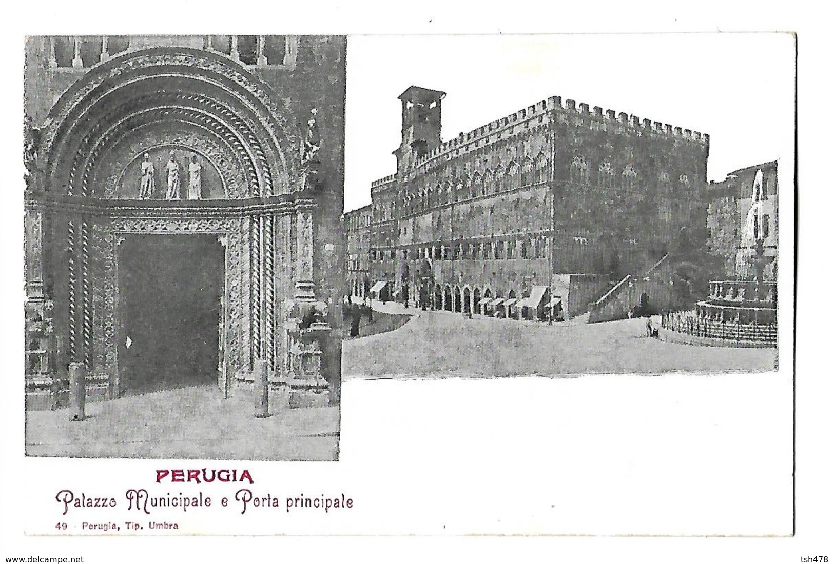 ITALIE----PERUGIA---palazzo Municipale E Porta Principale--voir 2 Scans - Perugia