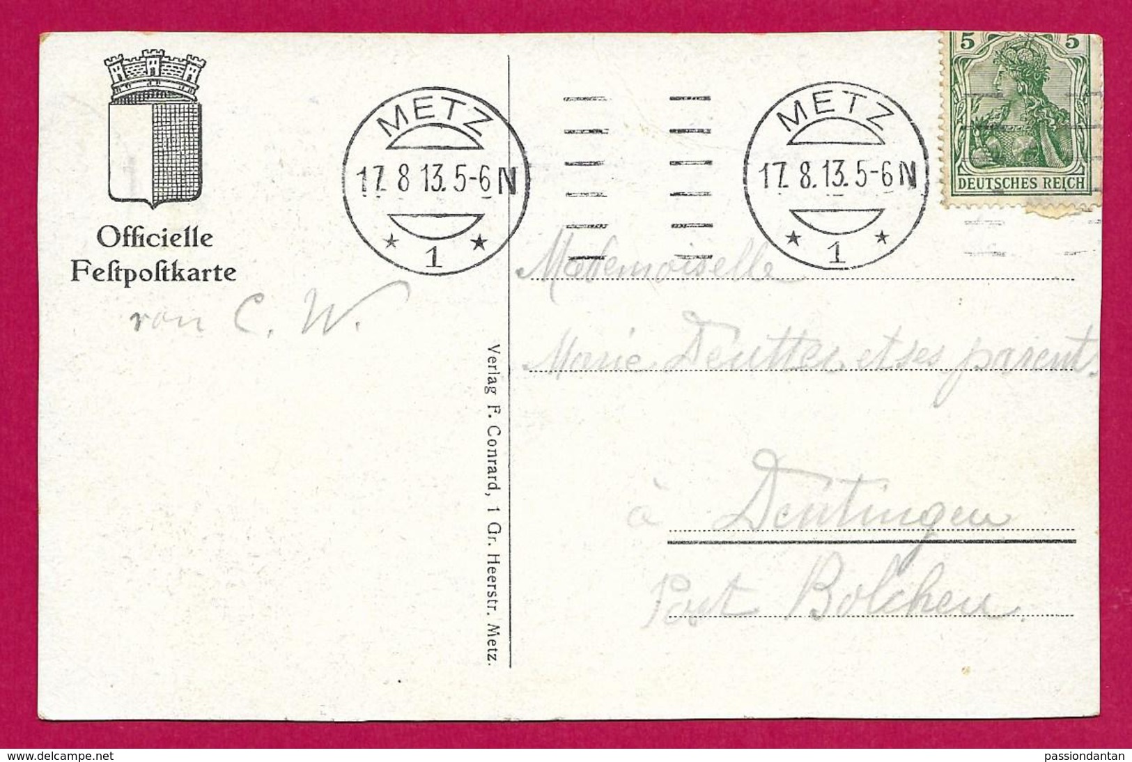 Écrit Postal Daté De 1913 - Voyagé De Metz à Destination De Denting En Moselle - Storia Postale