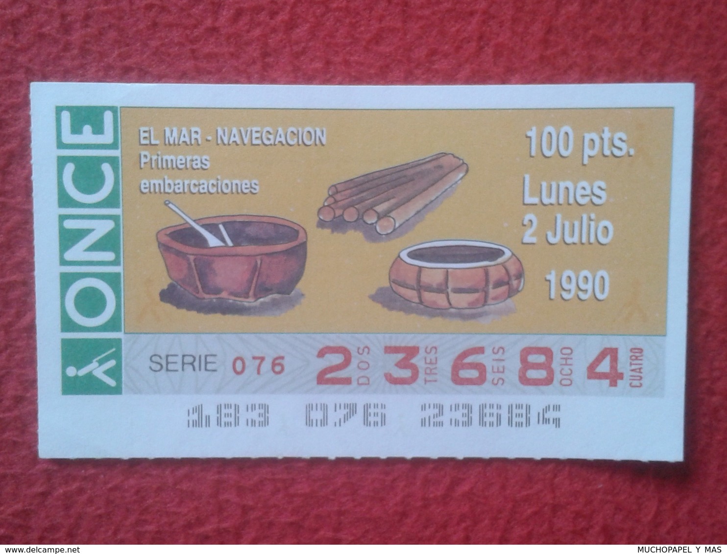 CUPÓN DE ONCE LOTTERY SPAIN LOTERÍA EL MAR THE SEA LA MER 1990 FIRST BOATS OLD SHIP SHIPS BOAT PRIMERAS EMBARCACIONES... - Billets De Loterie