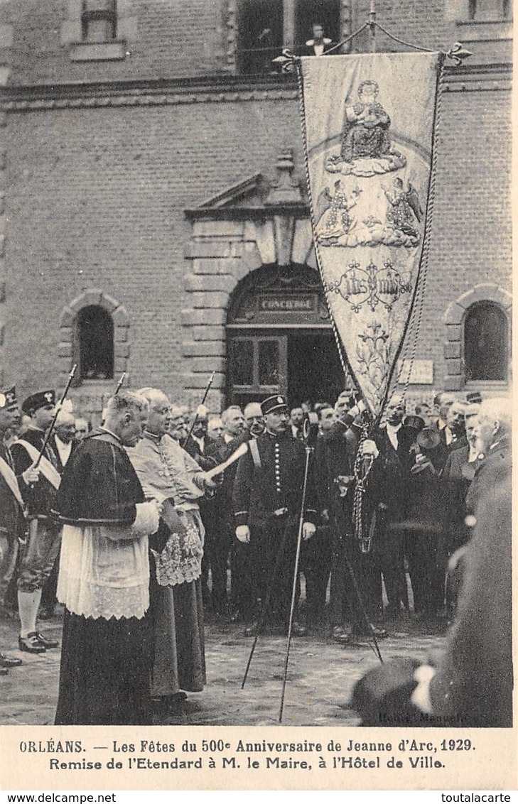 CPA 45 ORLEANS LES FETES DU 500 E ANNIVERSAIRE DE JEANNE D ARC 1929 REMISE DE L ETENDARD - Orleans