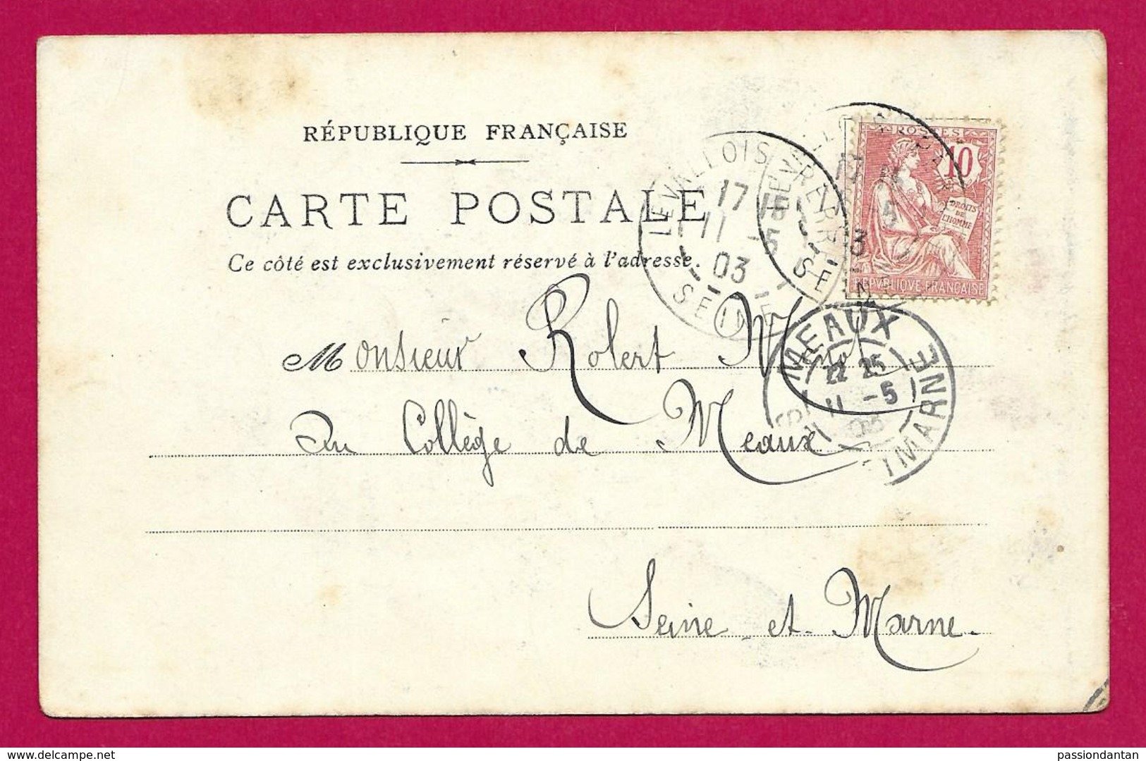 Écrit Postal Daté De 1903 - Voyagé à Destination De Meaux - Destinataire Robert Menot Dit Rob D'Ac - 1877-1920: Période Semi Moderne