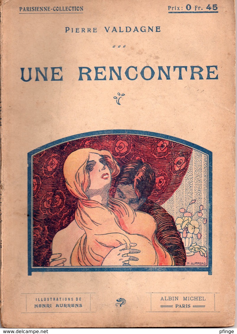 Une Rencontre Par Pierre Valdagne - Parisienne-collection N°3 - Illustrations : Henri Aurrens - Romantique