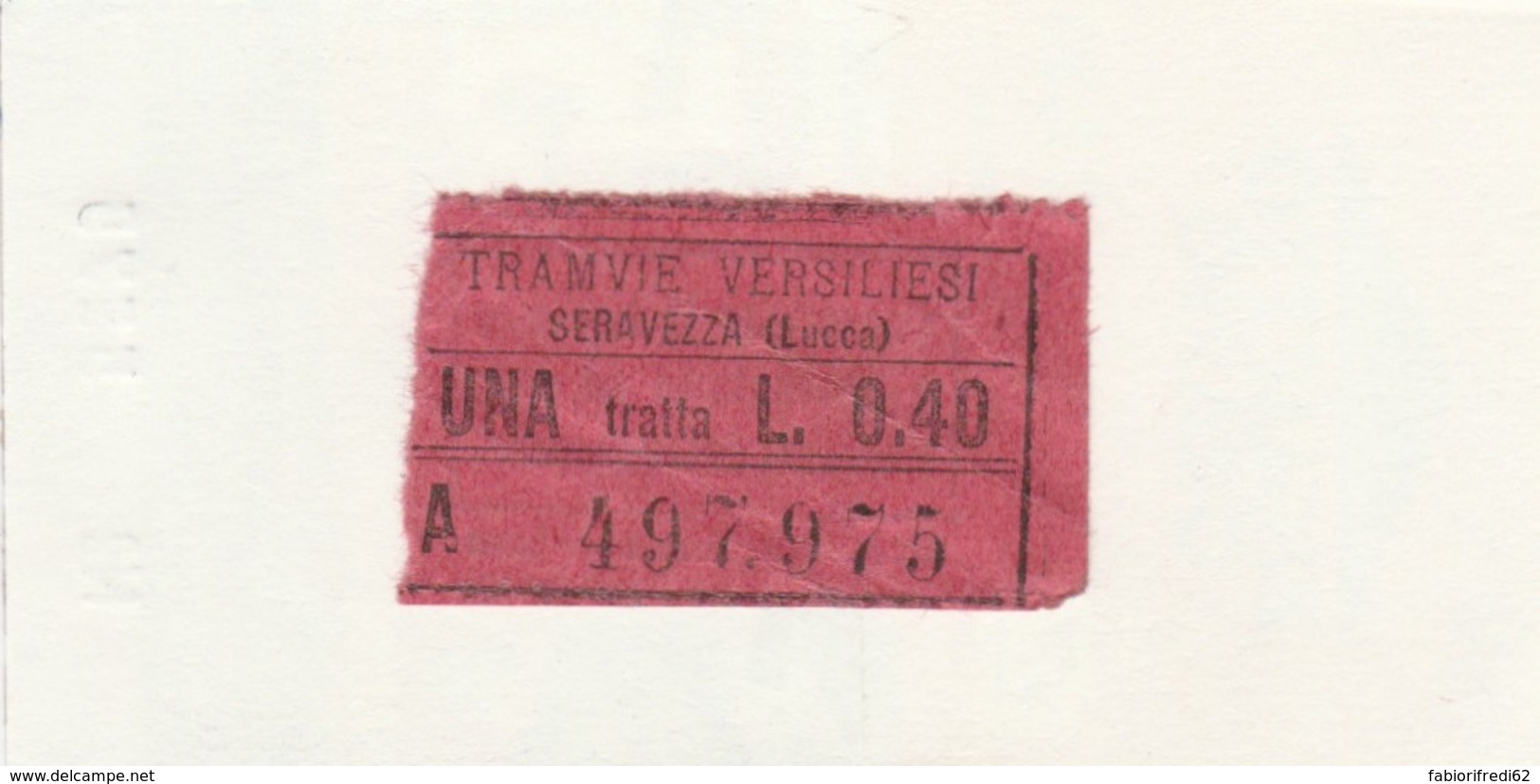 BIGLIETTO TRAMVIE VERSILIESI SERAVEZZA L.0,40 (PICCOLO FORMATO) (BY40 - Europa