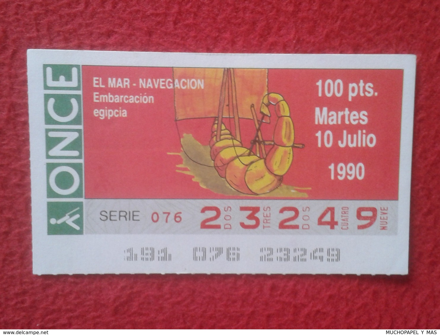 CUPÓN DE ONCE LOTTERY SPAIN LOTERÍA ESPAÑA EL MAR THE SEA LA MER NAVIGATION EMBARCACIÓN EGIPCIA EGYPTIAN BOAT EGYPT VER - Billetes De Lotería