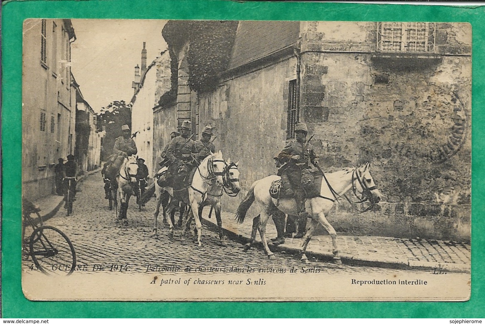 Environs De Senlis (60) Patrouille De Chasseurs Guerre 1914 2scans (Gagny 93) - Senlis