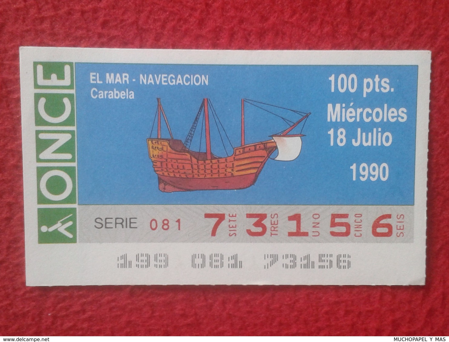 CUPÓN DE ONCE LOTTERY CIEGOS SPAIN LOTERÍA ESPAÑA ESPAGNE BLIND EL MAR THE SEA LA MER NAVEGACIÓN NAVEGATION CARABELA VER - Lotterielose