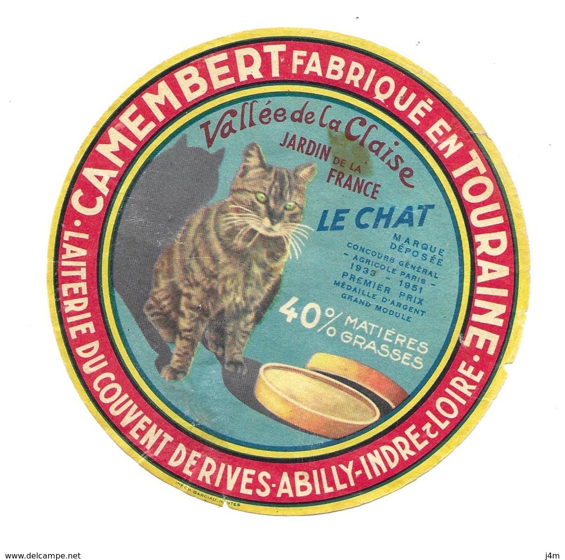 ETIQUETTE De FROMAGE..CAMEMBERT Fabriqué En TOURAINE..Vallée De La Claise..Le Chat..Jardin De France..Laiterie Couvent - Cheese