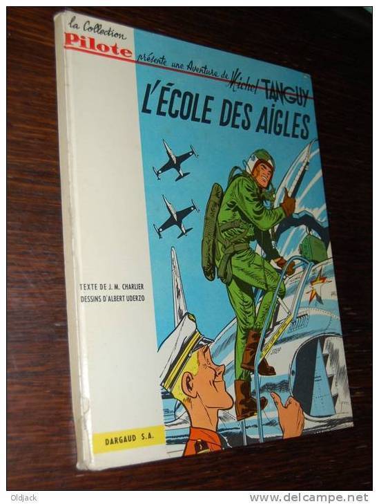 Charlier/Uderzo  " L'ECOLE DES AIGLES " MICHEL TANGUY 1961 1ère édition Française Pilote (cote BDM 800€)(col8b) - Tanguy Et Laverdure