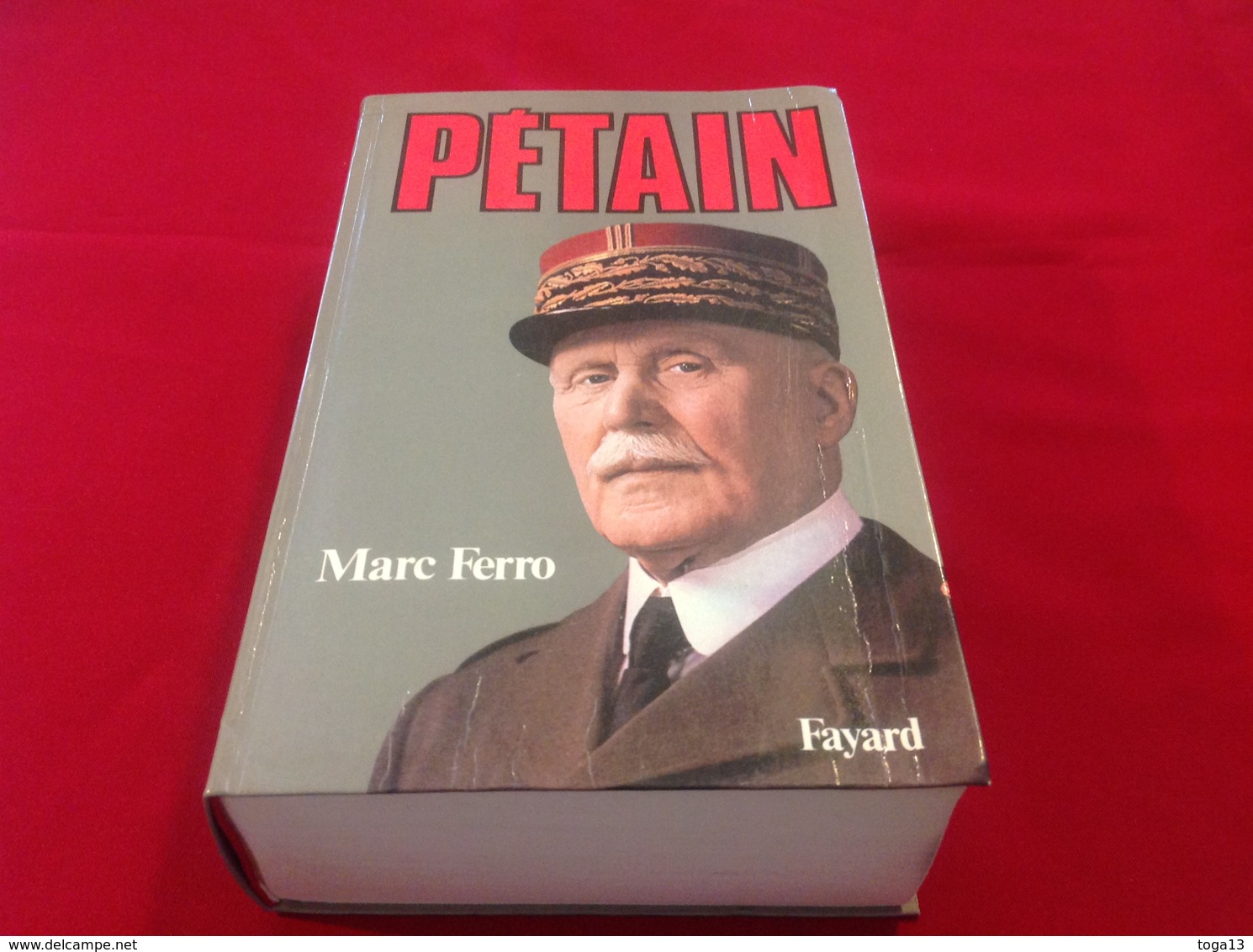 1987, PÉTAIN PAR MARC FERRO, ÉDITIONS FAYARD - Histoire