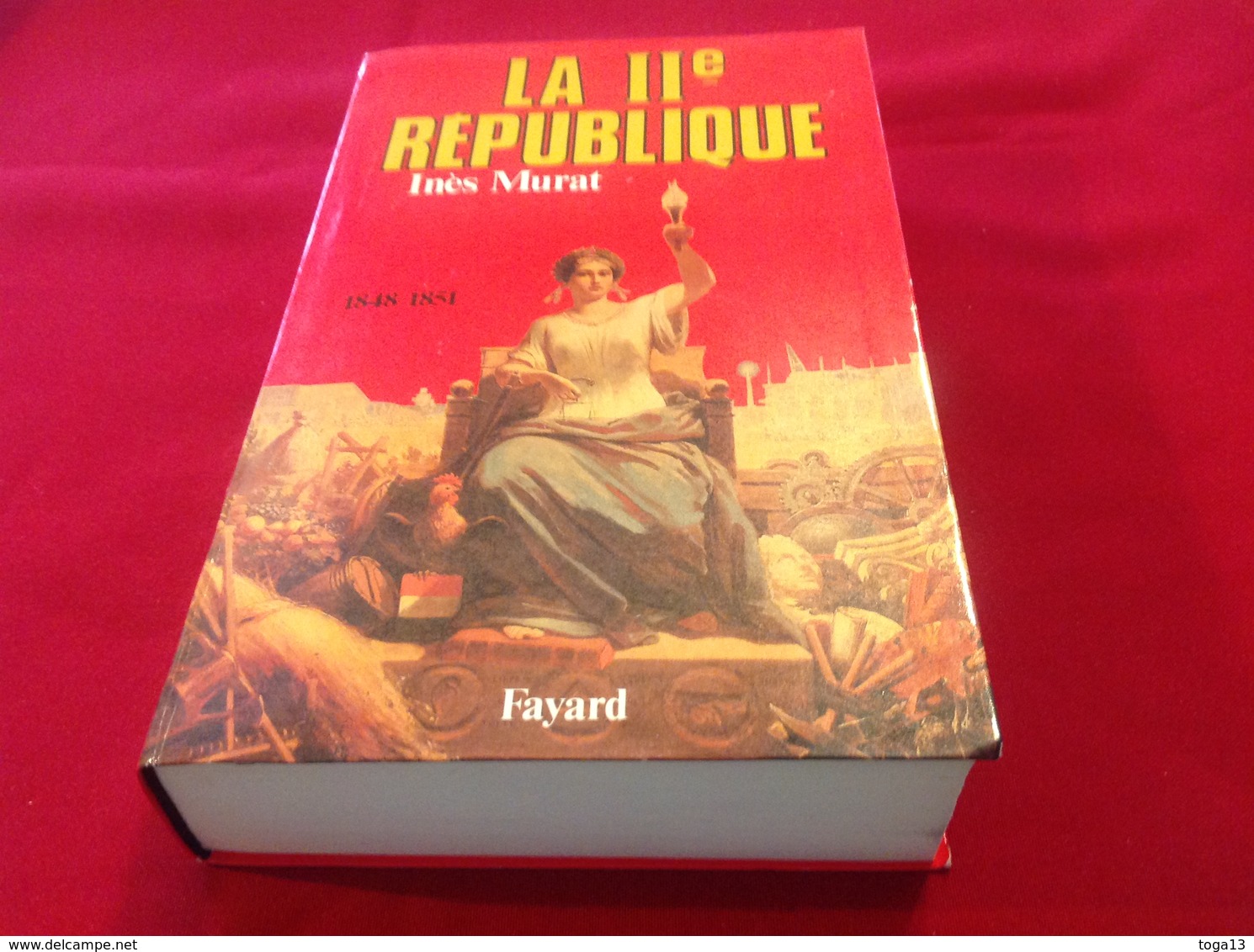 1987, LA IIe RÉPUBLIQUE PAR INÈS MURAT, ÉDITIONS FAYARD - Histoire