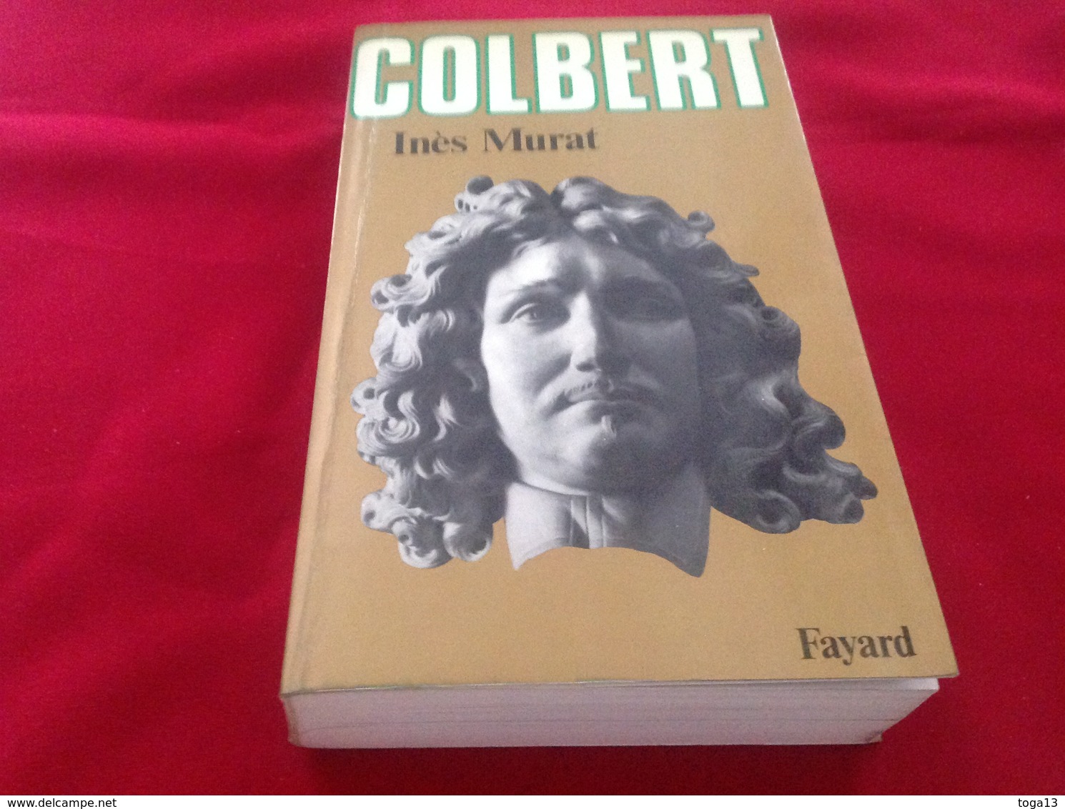 1983, COLBERT PAR INÈS MURAT, ÉDITIONS FAYARD - Histoire