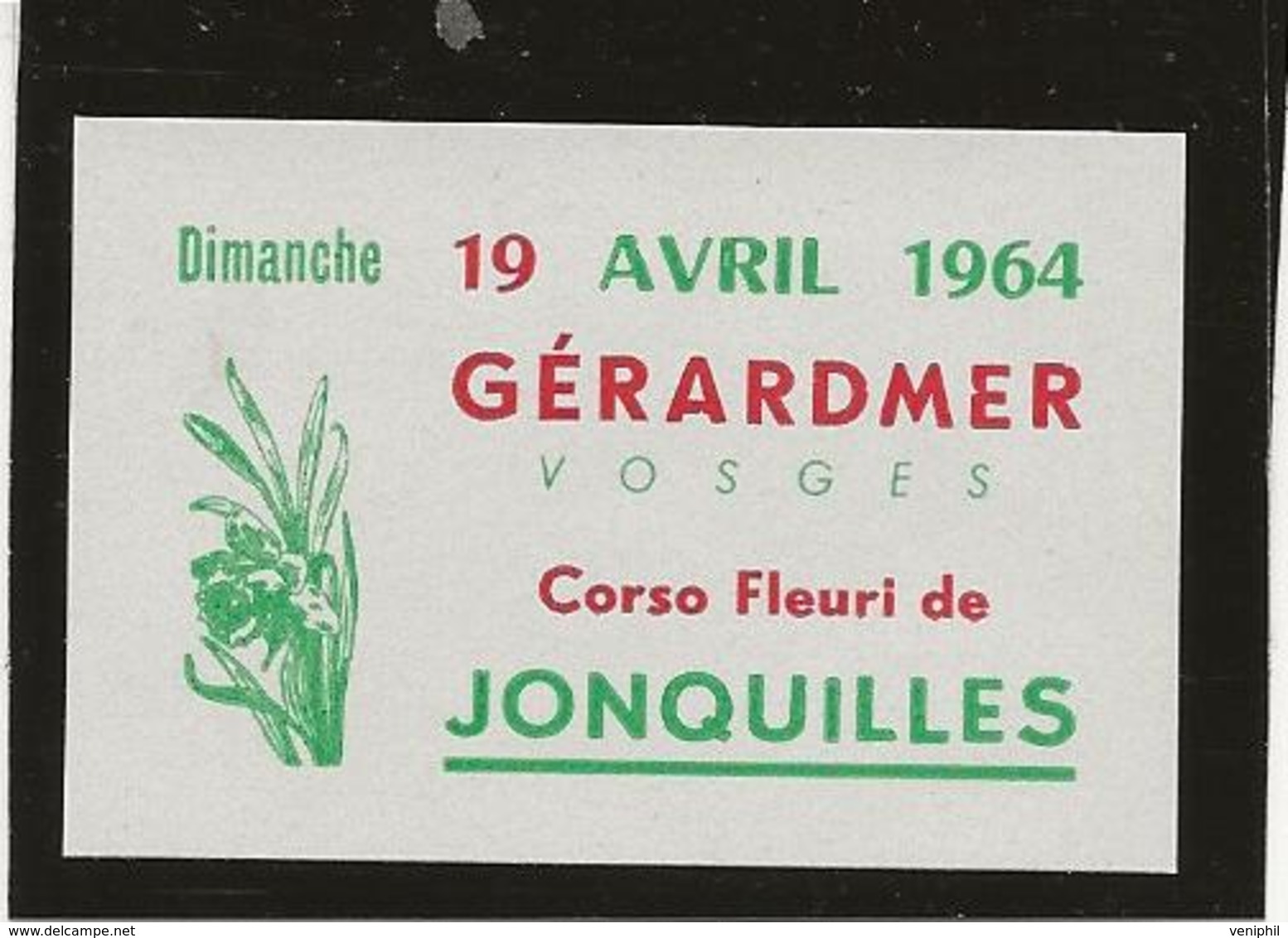 VIGNETTE - GERARDMER - VOSGES CORSO FLEURI DE JONQUILLES -19 AVRIL 1964 - Toerisme (Vignetten)