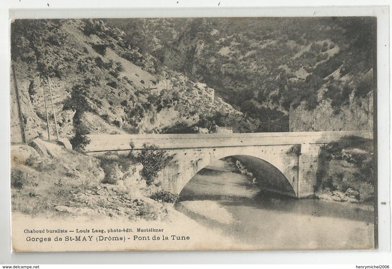 26 Drome Gorges De St May Pont De La Tune Ed Lang De Montélimar - Andere & Zonder Classificatie