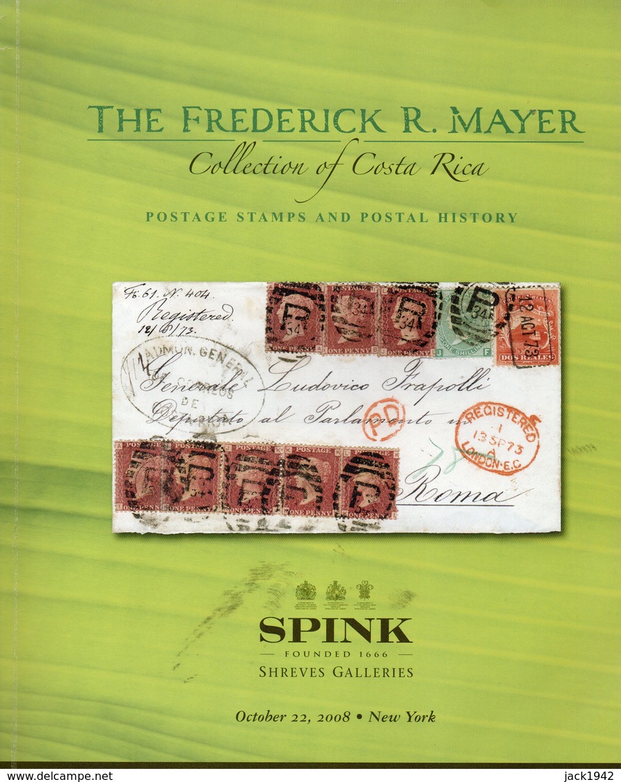 Costa Rica - The Frederic Mayer Collection - Spink 2008, Withprices Realised - Catalogues De Maisons De Vente