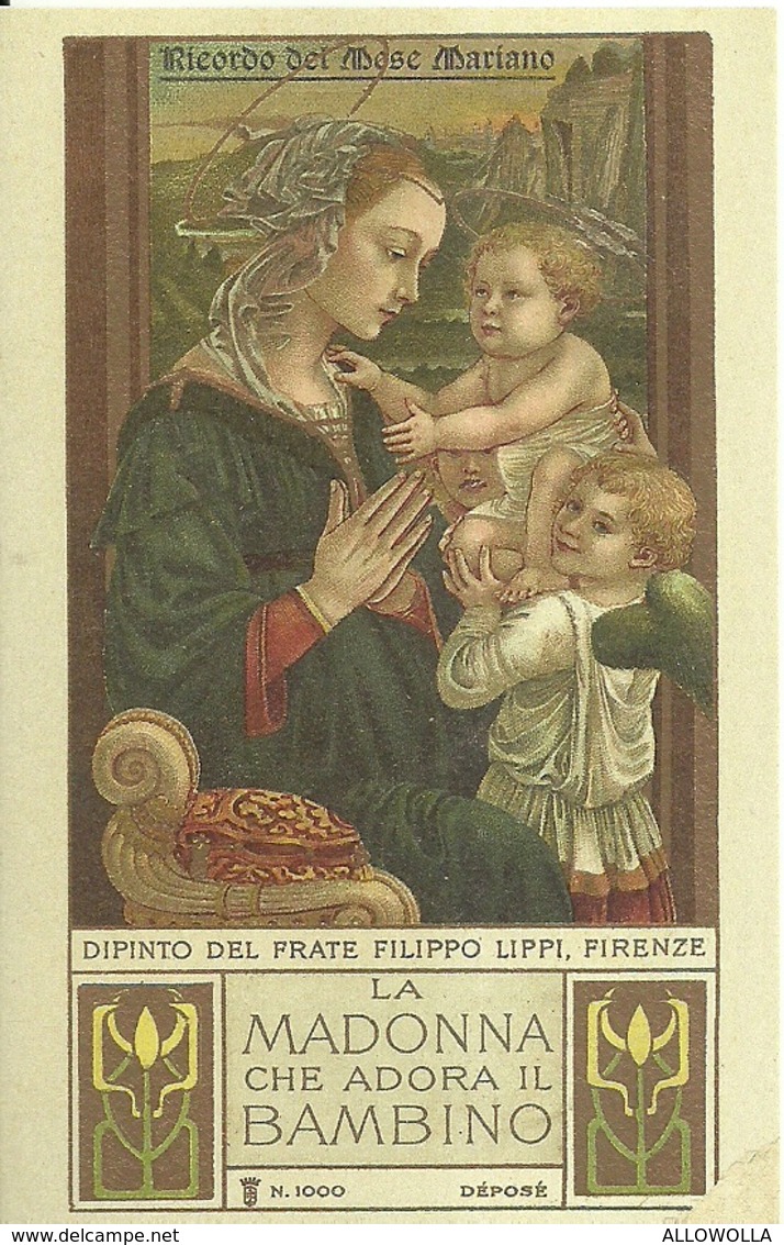 6451 "RICORDO DEL MESE MARIANO-LA MADONNA CHE ADORA IL BAMBINO-DIPINTO DEL FRATE FILIPPO LIPPI-FIRENZE" - Andachtsbilder