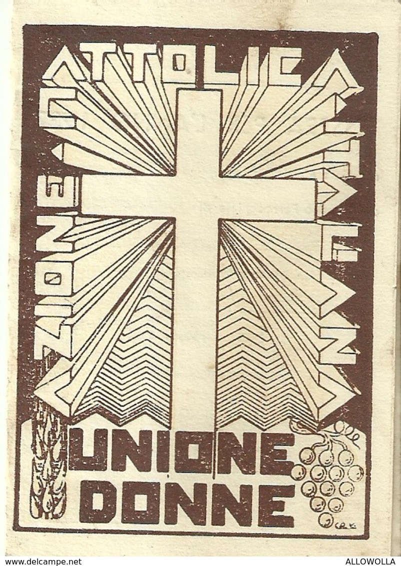 6462 " UNIONE DONNE AZIONE CATTOLICA ITALIANA-CONSIGLIO DIOCESANO D'IVREA-TESSERA PER L'ANNO 1937 " - Religione & Esoterismo