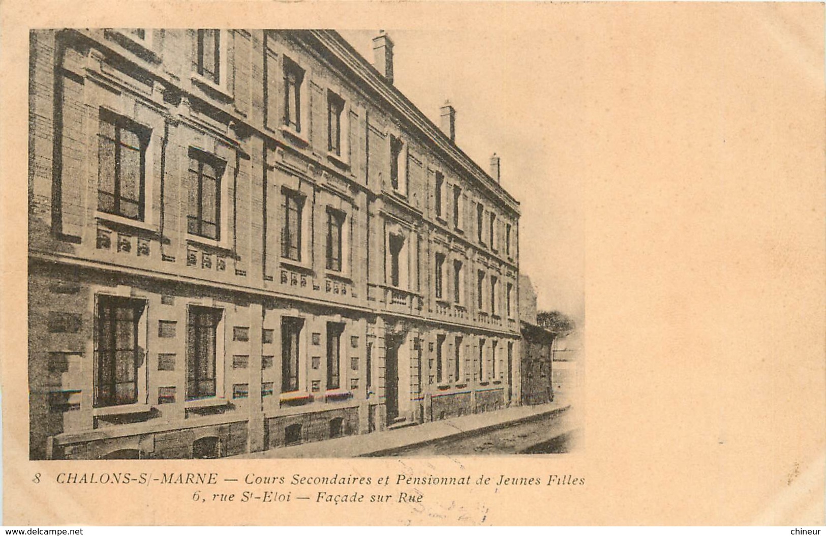 CHALONS SUR MARNE COURS SECONDAIRES ET PENSIONNAT DE JEUNES FILLES 6 RUE SAINT ELOI FACADE SUR RUE CARTE PRECURSEUR - Châlons-sur-Marne