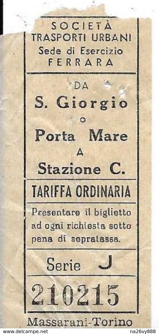 Società Trasporti Urbani - Sede Di Esercizip (Ferrara). Da San Giorgio O Porta Mare E Stazione Centrale. - Europe