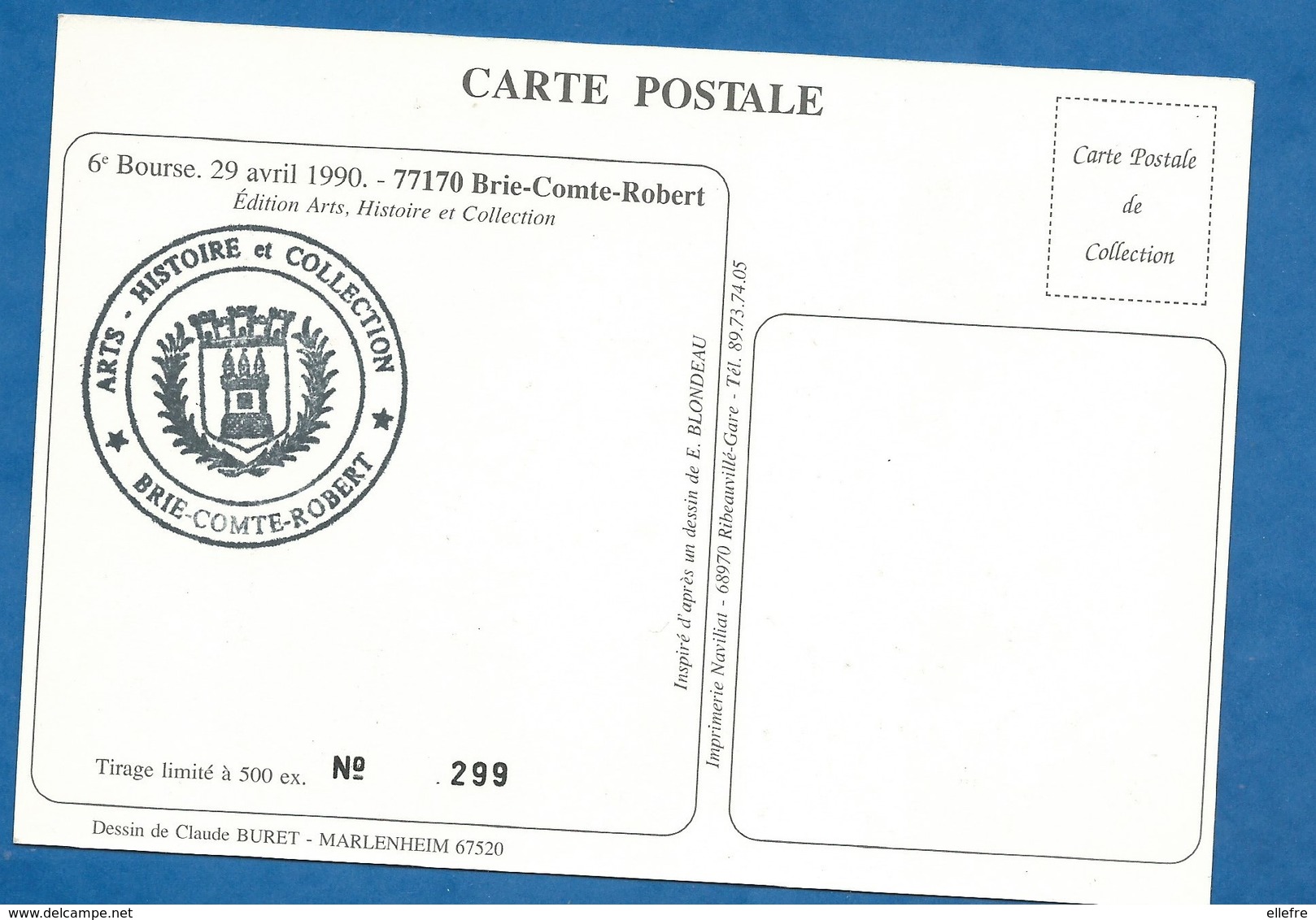 CPM Salon : 6 ème Bourse Brie Comte Robert - Dessin De Claude Buret MARLENHEIM - 1990 -Tirage 299/500 - Bourses & Salons De Collections