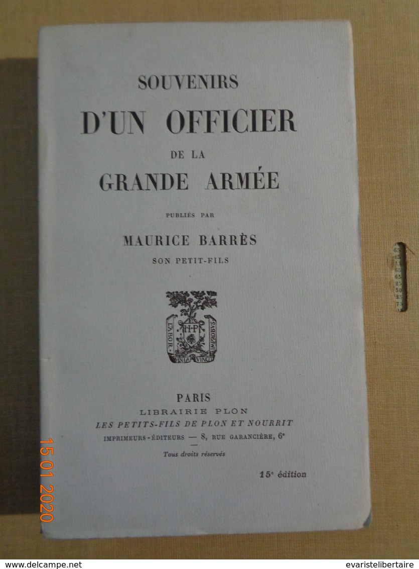 SOUVENIRS D'UN OFFICIER DE LA GRANDE ARMÉE PUBLIÉS PAR MAURICE BARRÈS  Son Petit -fils - History