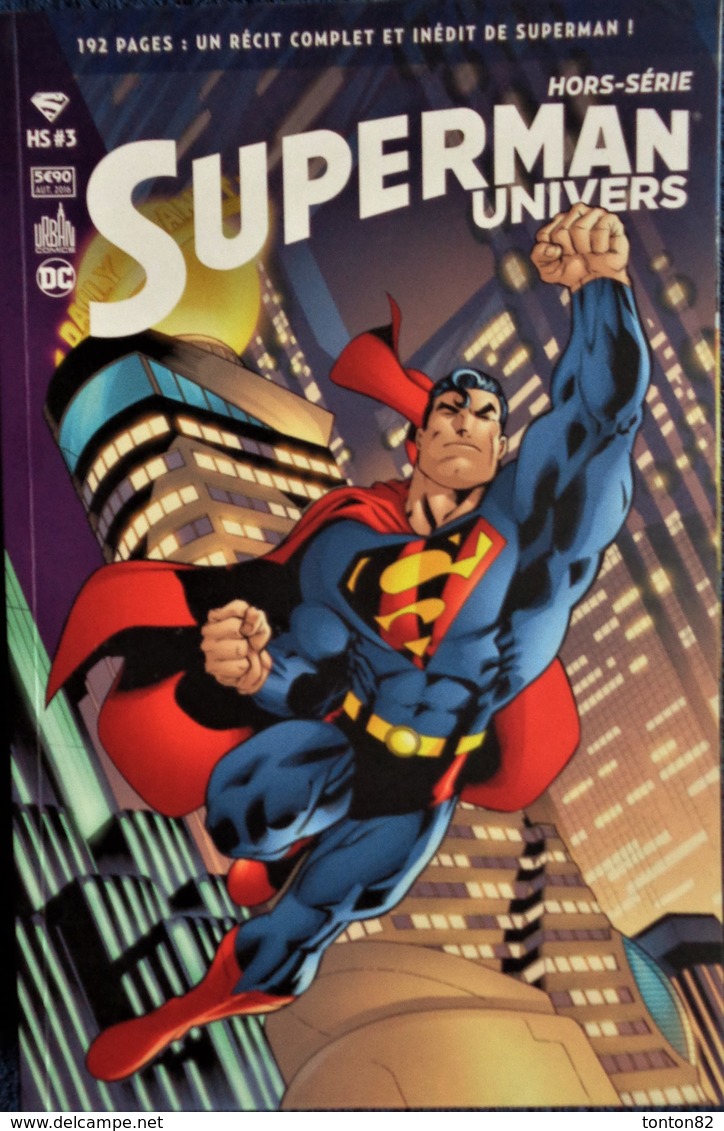 SUPERMAN UNIVERS - Hors Série - 3 - Urban Comics - ( Septembre 2016 ) . - Superman