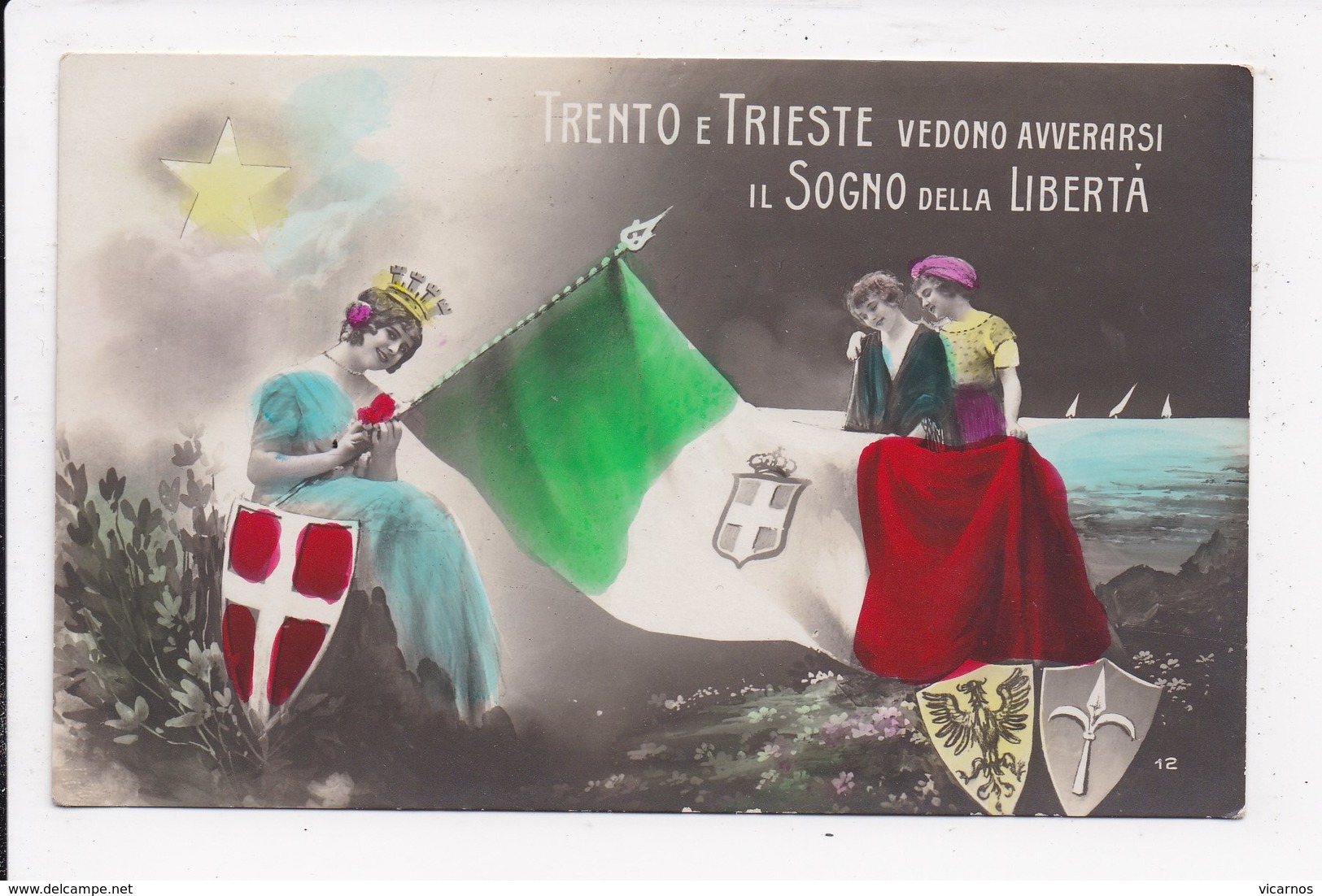 CP PATRIOTIQUE ITALIENNE "Trento E Trieste Vedono Avverarsi Il Sogno Della Liberta" - Heimat