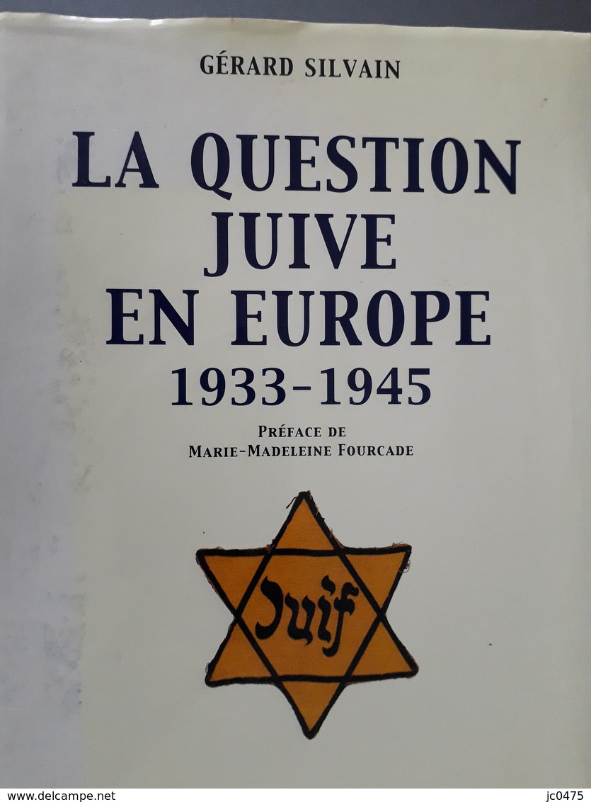 La Question Juive En Europe 1933-1945 - Histoire