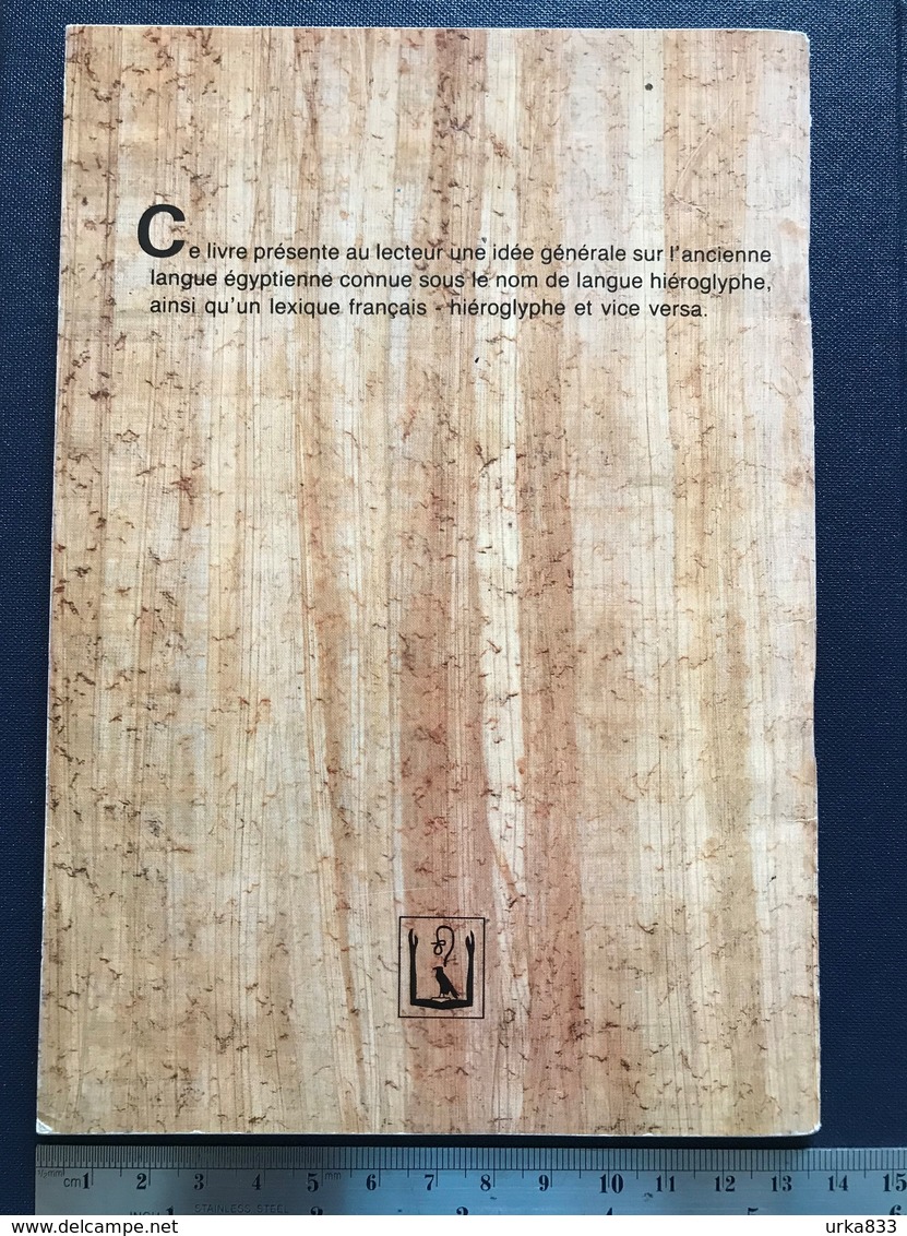 Méthode Apprendre Dictionnaire Traduction Hiéroglyphe égypte Ancienne Pyramides Pharaon - Dictionnaires