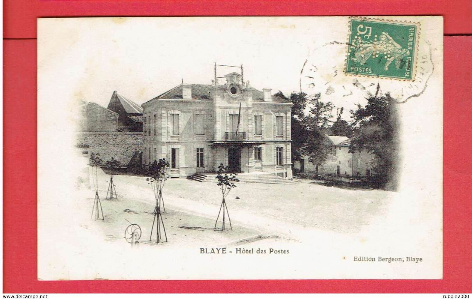 BLAYE HOTEL DES POSTES TIMBRE PERFORE MV CARTE EN TRES BON ETAT - Blaye