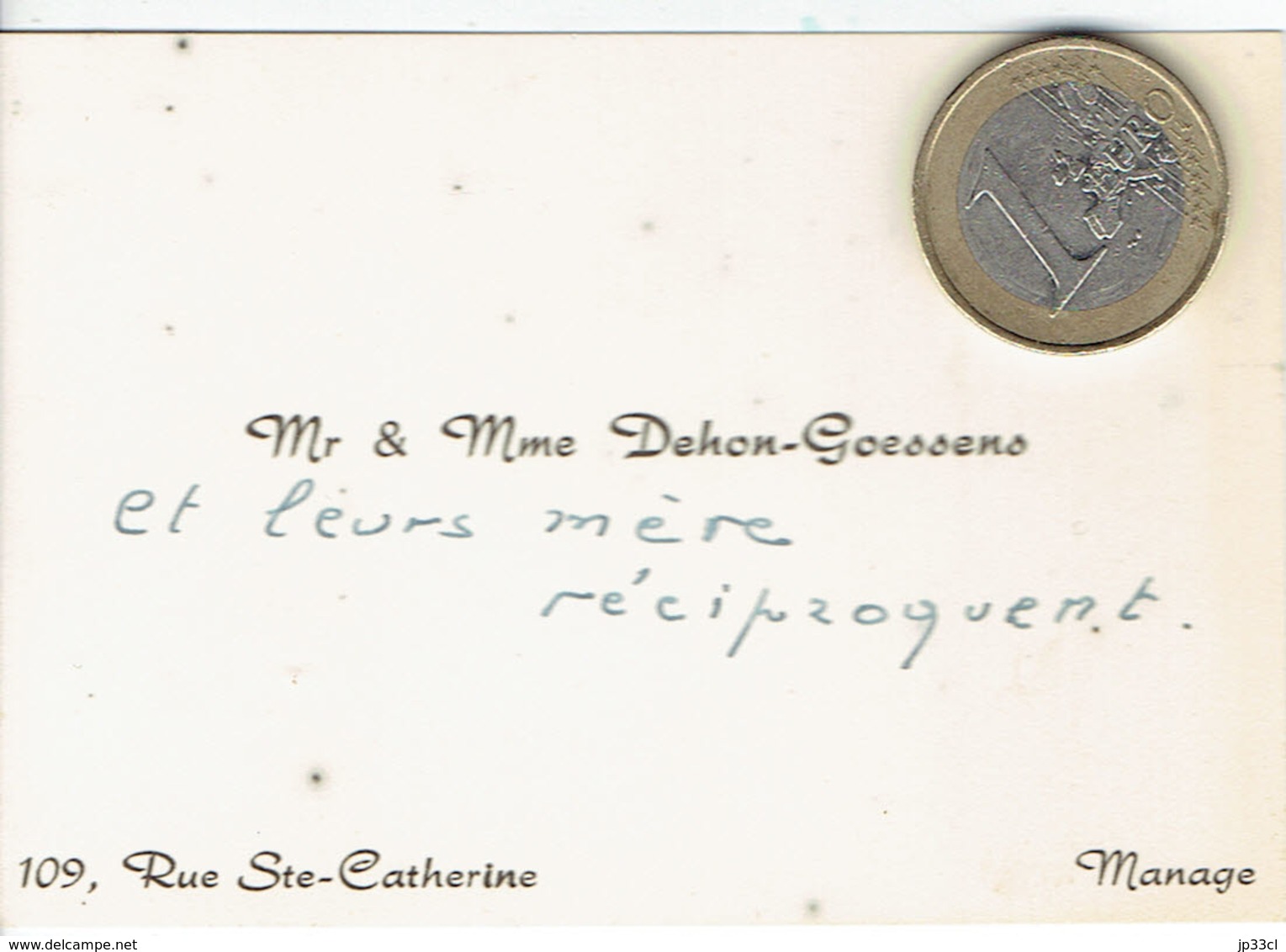 Ancienne Carte De Visite Autographe De M. Et Mme Dehon-Goessens (et Leur Mère), Rue Ste Catherine, Manage (vers 1950) - Visiting Cards