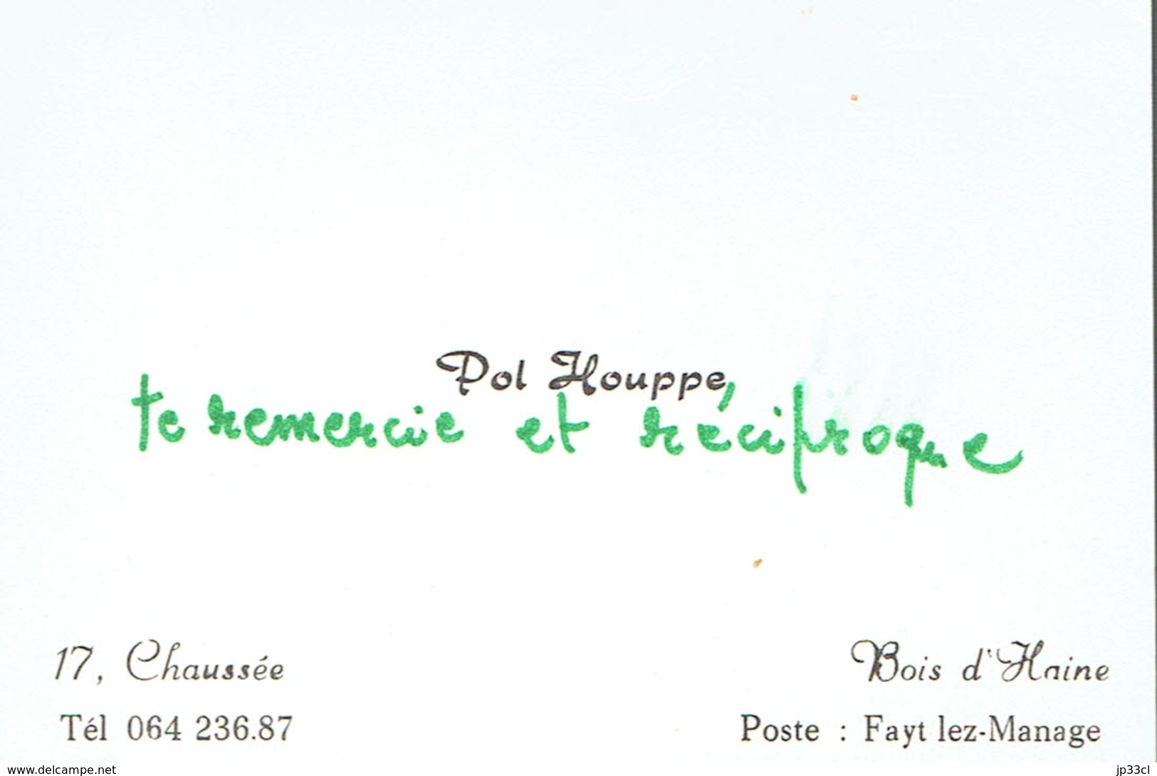 Ancienne Carte De Visite Autographe De Pol Houppe, Chaussée, Bois-d'Haine (vers 1965) - Visiting Cards