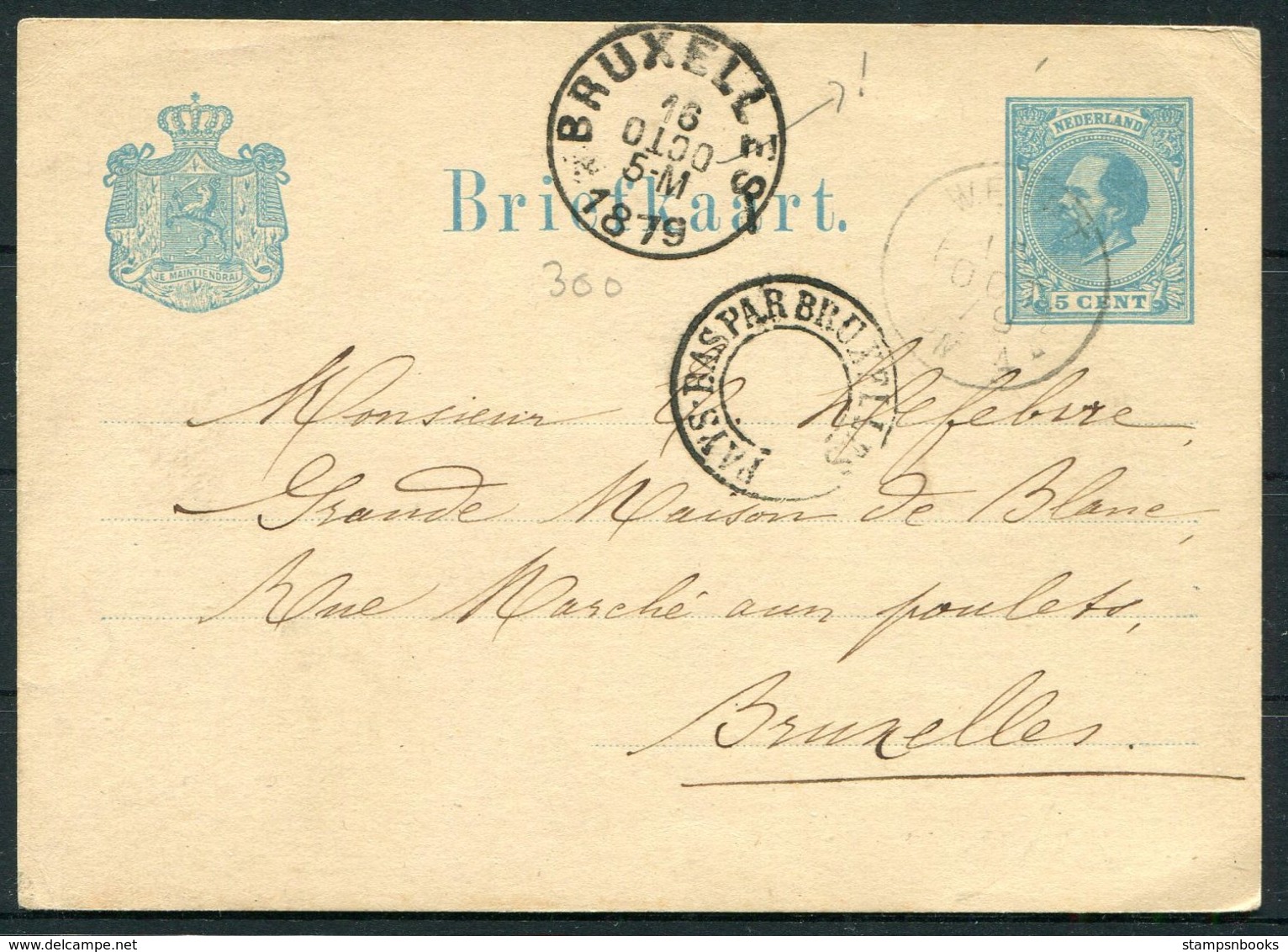 1879 Netherlands Stationery Postcard - Monsieur Lefebre, Grande Maison De Blanc, Bruxelles "Pays Bas Par Bruxelles" - Covers & Documents