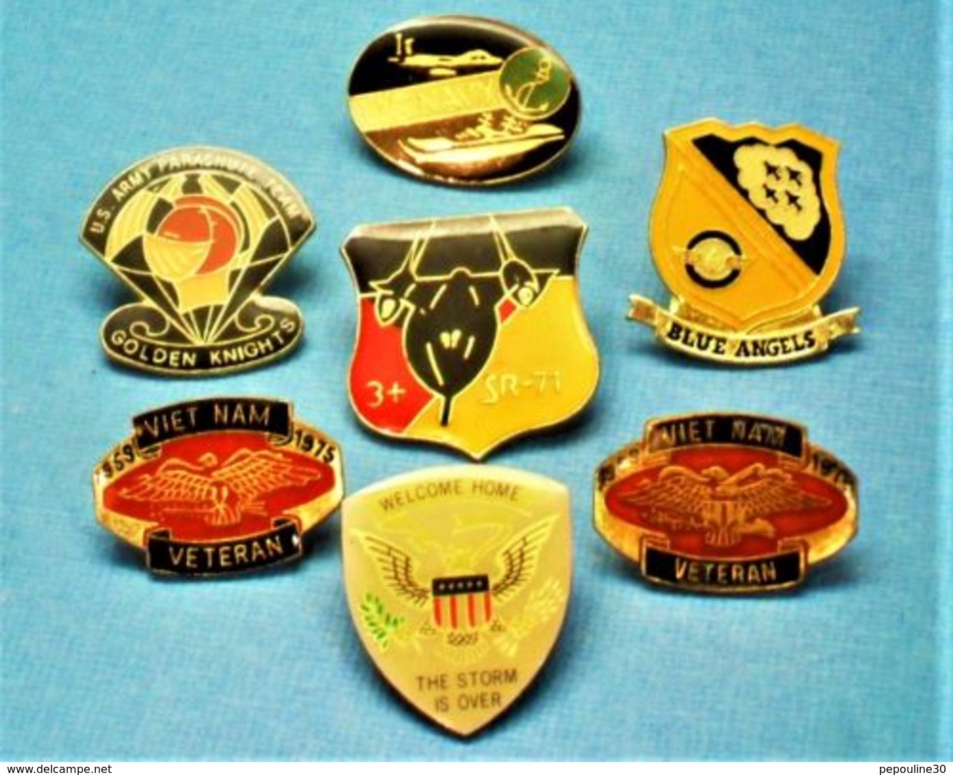 7 PIN'S //  ** THE STORM IS OVER / BLUE ANGELS / US ARMY VETERANS ** - Lots