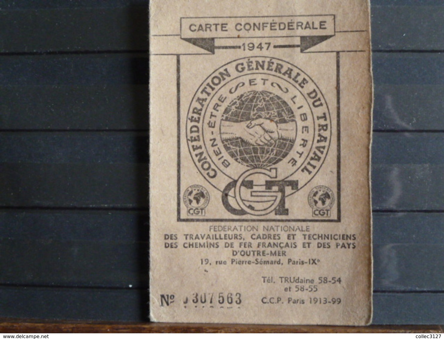 Carte Confédérale C.G.T. 1947 - Timbres F.N. Des Cheminots - Ohne Zuordnung