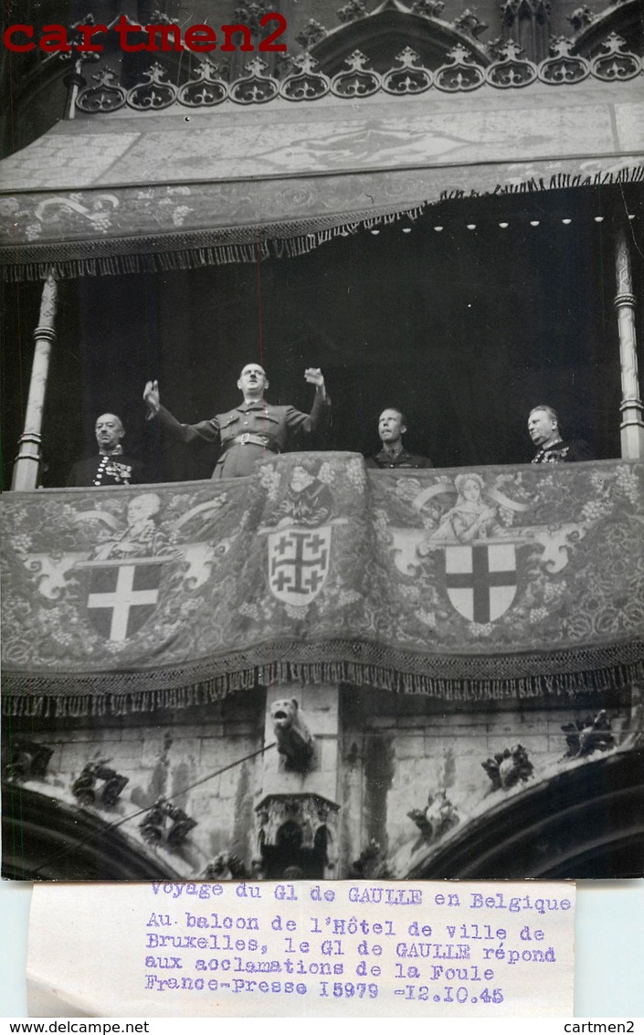 PHOTOGRAPHIE ANCIENNE LE GENERAL DE GAULLE EN BELGIQUE BRUXELLES PRESIDENT GUERRE POLITIQUE - Personnages