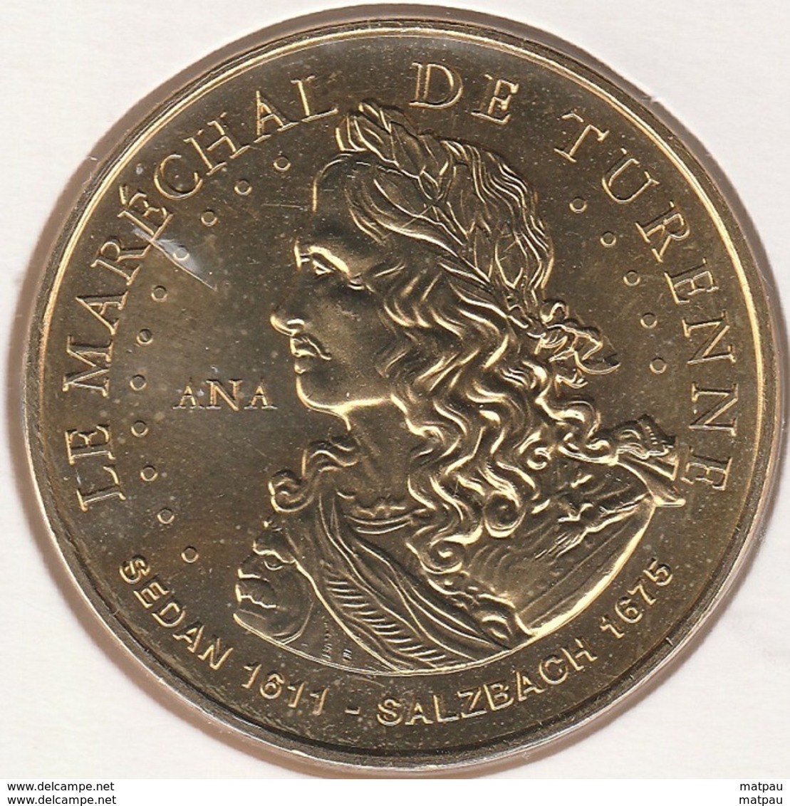 MONNAIE DE PARIS 08 SEDAN Le Maréchal De Turenne-Sedan 1611-Salzbach 1675–ANA - 2014 - 2014