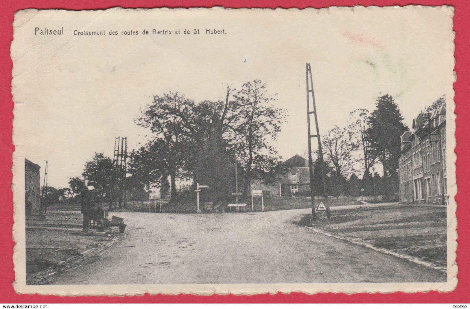 Paliseul - Croissement Des Routes De Bertrix Et De St. Hubert - 1946 ( Voir Verso ) - Paliseul