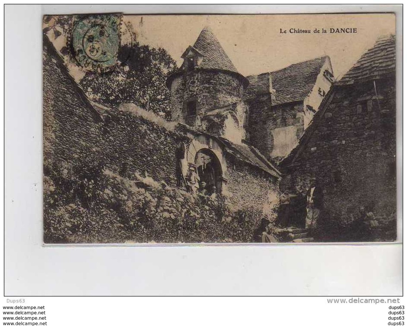 Le Château De La DANCIE - Très Bon état - Sonstige & Ohne Zuordnung