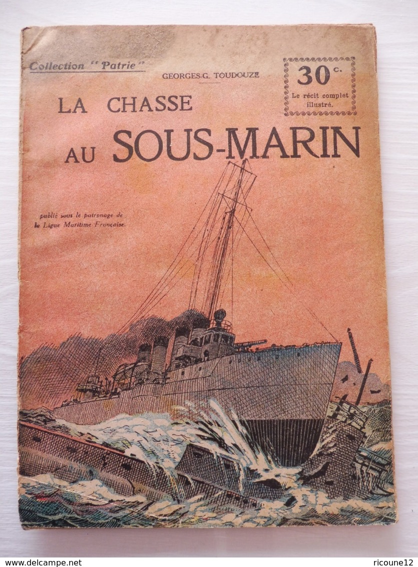Collection Patrie - Nmr 5 - La Chasse Au Sous Marin -Edition Rouff - 1914-18