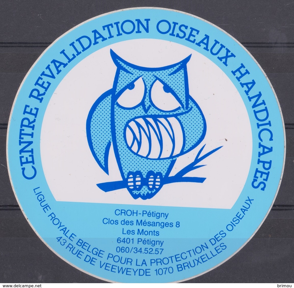 Autocollant, Centre Révalidation Oiseaux Handicapés, Pétigny.. - Stickers
