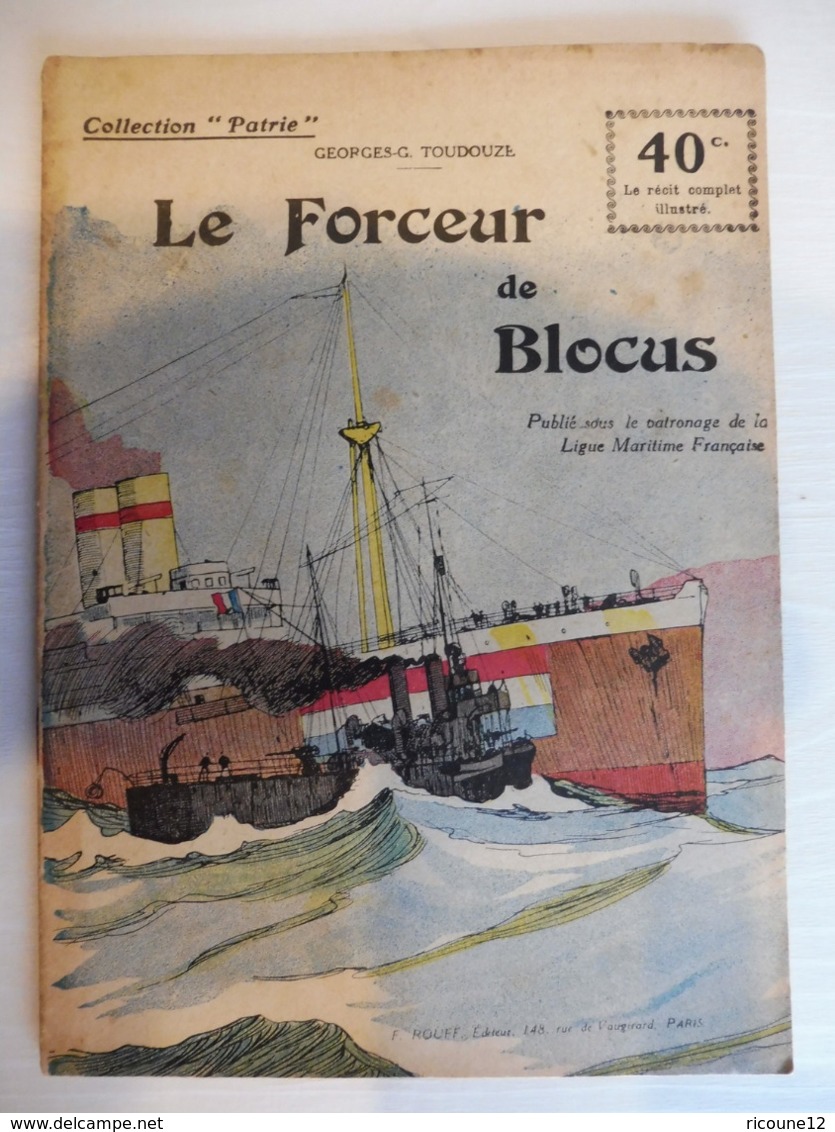 Collection Patrie - Nmr 58- Le Forceur De Blocus -Edition Rouff - 1914-18