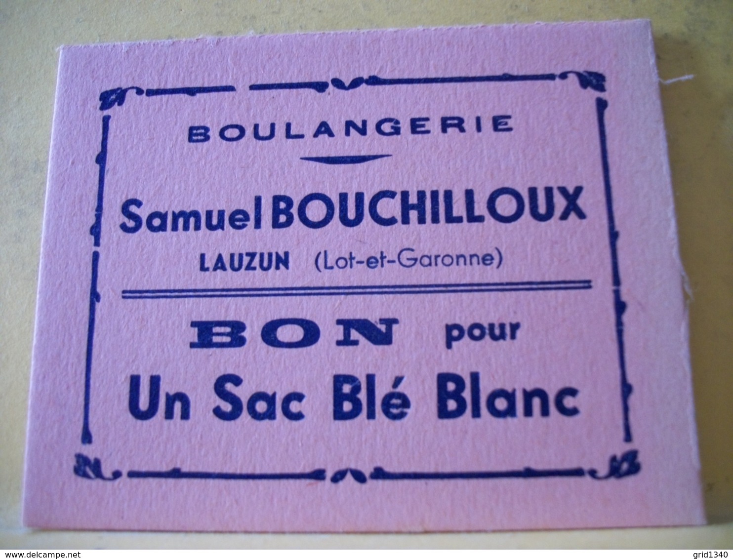 8988 CARTON DE PAIN. 47 LAUZUN. BOULANGERIE BOUCHILLOUX. BON POUR UN SAC DE BLE BLANC - Bons & Nécessité