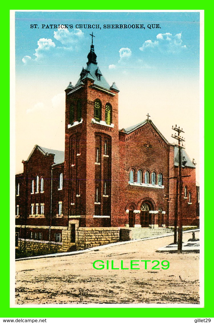 SHERBROOKE, QUÉBEC - ST PATRICK'S CHURCH - PUB. BY INTERNATIONAL FINE ART CO LTD - - Sherbrooke