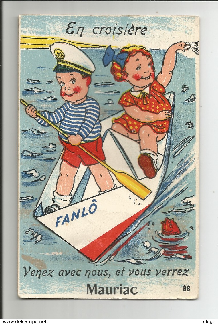 15 - MAURIAC -  En Croisière "Fanlô"  ( Carte à Système ) - A Systèmes