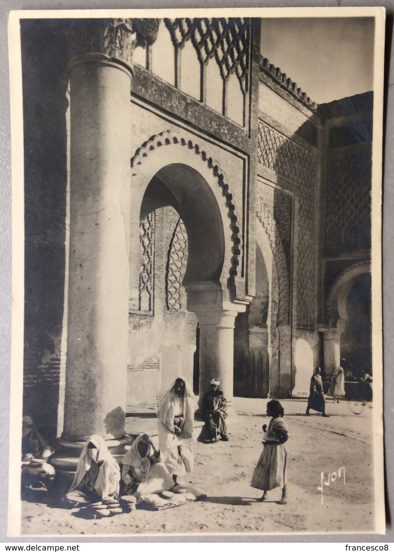 MAROC PAY DES AURORES ET DES CREPUSCULES Meknes Bab Mansour EDITIONS D’art YVON - Meknes