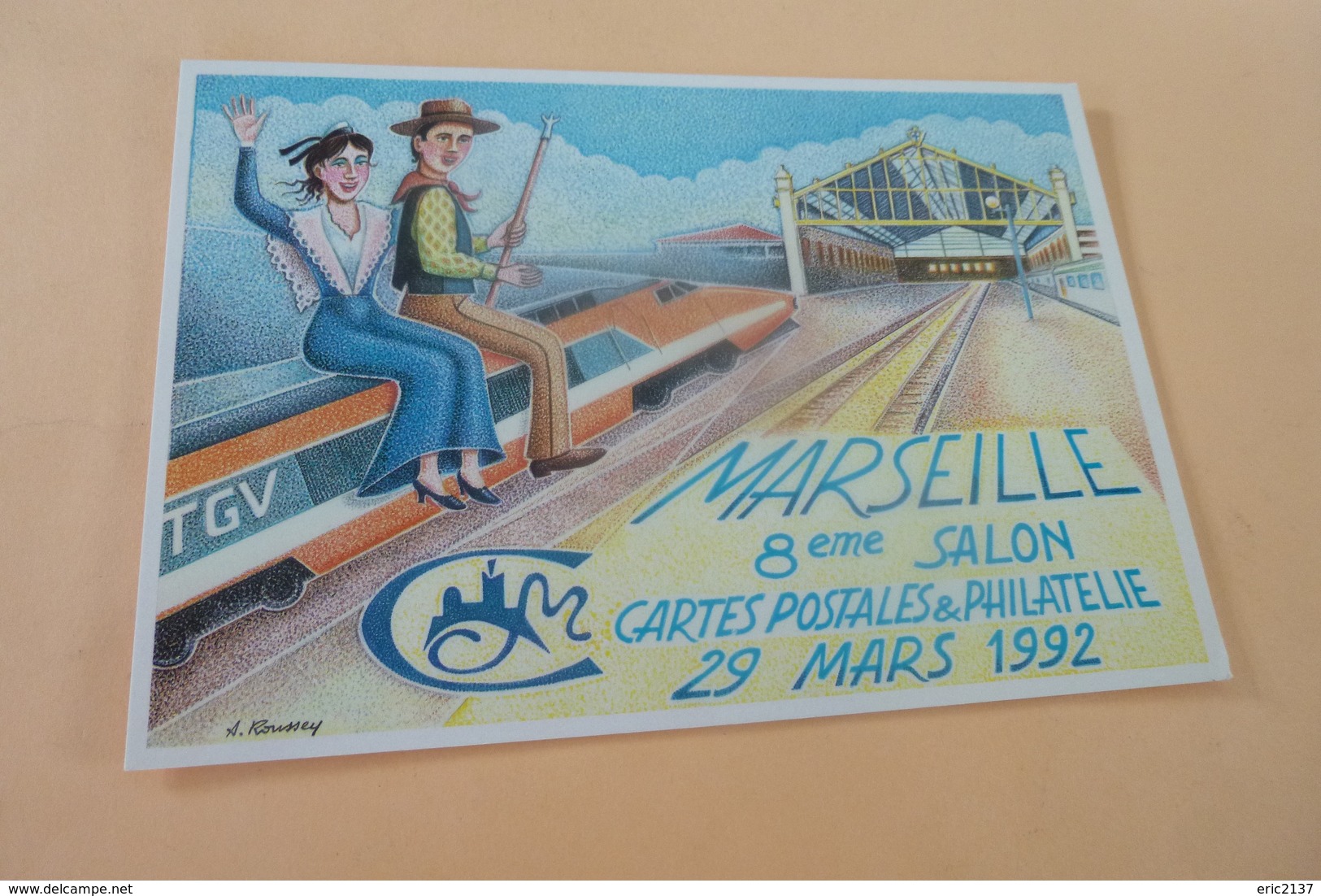 BELLE ILLUSTRATION ..8E SALON CP ET PHILATELIE MARSEILLE 1992 (500ex) - Roussey