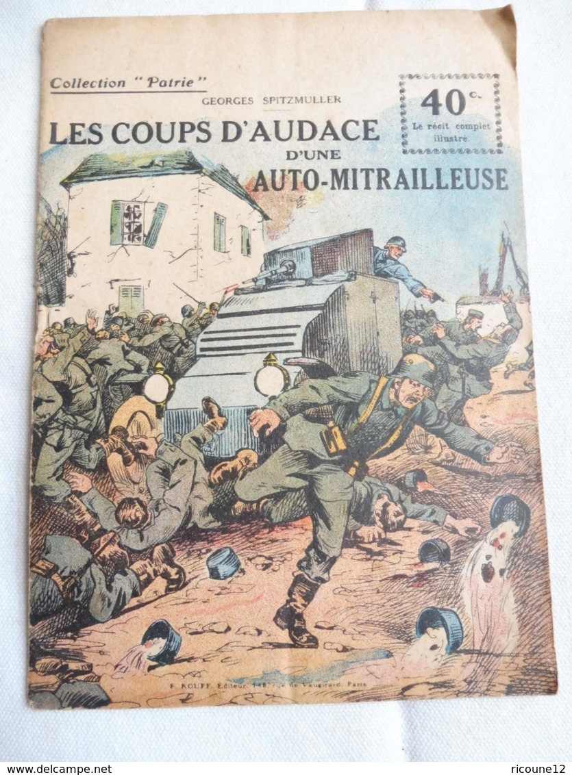 Collection Patrie - Nmr 127- Les Coups D'audace D'une Auto Mitrailleuse -Edition Rouff - 1914-18